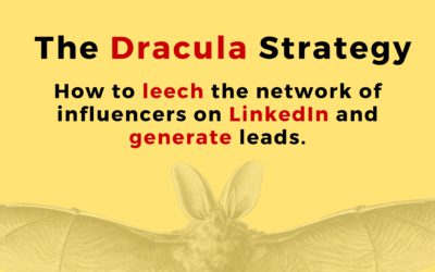 A Guide to Generating Leads on LinkedIn: Dracula Strategy