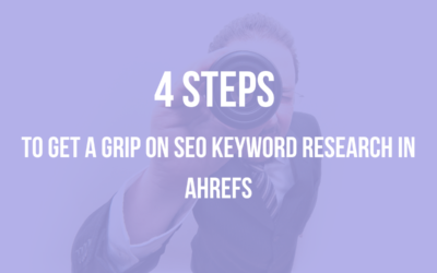 How to do SEO Keyword Research in Ahrefs in 4 simple steps!