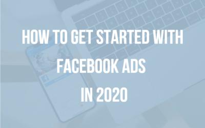 Facebook ads guide 2020: How to get started.